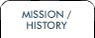 Mission / History