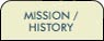 Mission / History